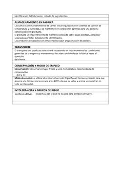 Identificación del fabricante, Listado de ingredientes.
ALMACENAMIENTO EN FABRICA
Las cámaras de mantenimiento de carnes está