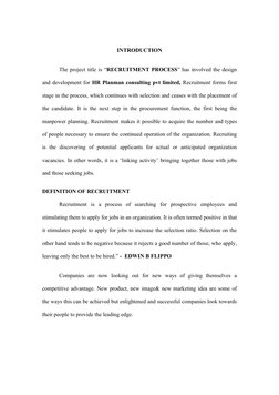 INTRODUCTION
The project title is “RECRUITMENT PROCESS” has involved the design 
and development for HR Planman consulting pv