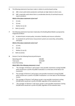 6 
The following statements have been made in relation to activity-based costing: 
(1) 
ABC is most useful where producti