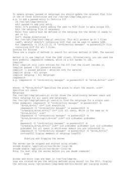 To update groups, passwd or netgroups you should update the relevant flat file 
in one of those directories and run /var/opt/