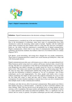 Topic 3: Digital Communication. Introduction 
 
 
  
 
 
 
Definition:  Digital Communication is the electronic exchang