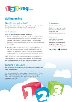 Should you sell online?
Setting up an online shop is a great way to find new customers and 
grow your business - ultimately g