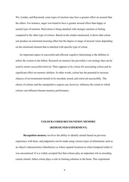 Wu, Linden, and Raymond, some types of emotion may have a greater effect on arousal than 
the others. For instance, anger was