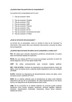 ¿Cuántos tipos de puerto tiene la computadora?
Los puertos de la computadora son 9 y son:
1. Tipo de conexión: Serie
2. Tipo