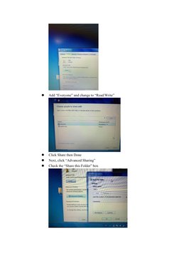 ⚫ 
Add “Everyone” and change to “Read/Write” 
 
⚫ 
Click Share then Done 
⚫ 
Next, click “Advanced Sharing” 
⚫ 
Check the “