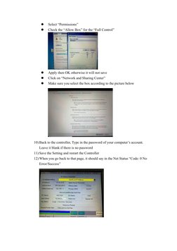⚫ 
Select “Permissions” 
⚫ 
Check the “Allow Box” for the “Full Control”  
 
⚫ 
Apply then OK otherwise it will not save 
⚫