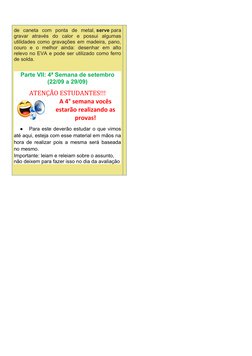 de  caneta  com  ponta  de  metal, serve para
gravar  através  do  calor  e  possui  algumas
utilidades como gravações em mad