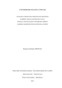 UNIVERSIDADE PAULISTA UNIP EAD
ANALISE E DESENVOLVIMENTO DE SISTEMAS
GABRIEL SOUZA SANTOS RA:214111
DANILO ANUNCIAÇÃO CASTORI