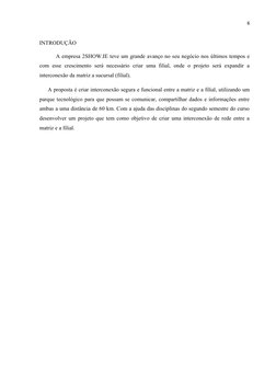 6
INTRODUÇÃO
A empresa 2SHOW.IE teve um grande avanço no seu negócio nos últimos tempos e
com  esse  crescimento  será  neces