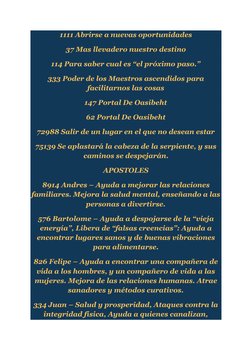 1111 Abrirse a nuevas oportunidades 
37 Mas llevadero nuestro destino 
114 Para saber cual es “el próximo paso.” 
333 Poder d