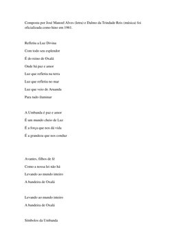 Composta por José Manoel Alves (letra) e Dalmo da Trindade Reis (música) foi 
oficializada como hino em 1961. 
 
Refletiu a L