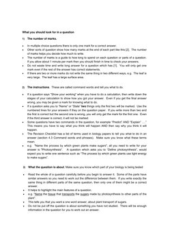 What you should look for in a question  
 
1) The number of marks.  
 
• 
In multiple choice questions there is only one mark