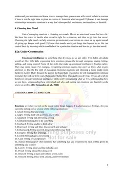 understand your emotions and know how to manage them, you can use self-control to hold a reaction
if now is not the right tim
