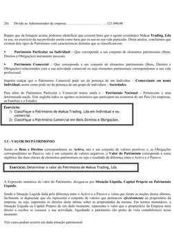20)
 Divida ao Administrador da empresa…………………………  ….123.000,00
Repare que da listagem acima, podemos identificar que exist