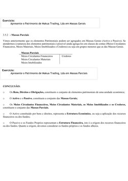 3.5.2 - Massas Parciais 
Vimos anteriormente que os elementos Patrimoniais podem ser agregados em Massas Gerais (Activo e P