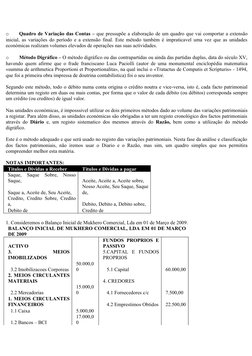 o
Quadro de Variação das Contas – que pressupõe a elaboração de um quadro que vai comportar a extensão 
inicial, as variaçõ
