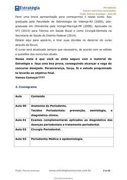 Periodontia 
Teoria e exercícios comentados 
Profa. Patrícia Aramayo ʹ Aula 00 
 
 
  
 
Profa. Patríc