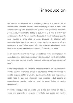 introducción
Un hombre se despierta en la mañana y decide ir a pescar. Va al
embarcadero, se sienta, saca su sedal de pesca y