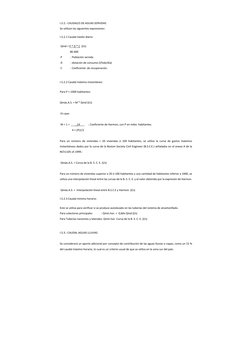  
 
I.5.2.‐ CAUDALES DE AGUAS SERVIDAS 
Se utilizan las siguientes expresiones: 
I.5.2.1 Caudal medio diario: 
 
Qmd = P * D 