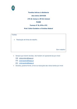 Tarefas letivas à distância 
 Ano letivo 2019/20 
 (16 de março a 20 de março) 
PLNM 
Turmas 5º B, 6ºB e 6ºC 
Prof. Célia C