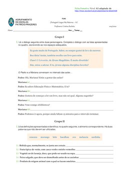 Ficha Fomativa Nível A1 adaptada de 
https://lmsev.escolavirtual.pt/subjectsteacher/detail/2428  (https://lmsev.escolavirtual
