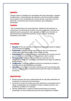 MISIÓN: 
“Nuestra misión es satisfacer las necesidades del sector alimentario, mediante 
la elaboración y comercializac