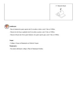 3 - Mancal de fricção  
    
 
Lubrificação:  
- Pinos do balancim dos quatro suportes (ind. 1) em ambos os lados a cada 15 d