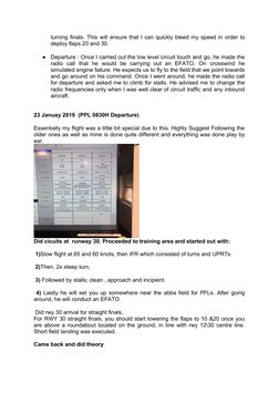 turning finals. This will ensure that I can quickly bleed my speed in order to
deploy flaps 20 and 30. 
●
Departure : Once I