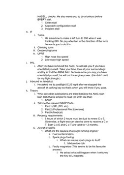 HASELL checks. He also wants you to do a lookout before 
EVERY stall.
1. Clean stall
2. Approach configuration stall
3. Incip