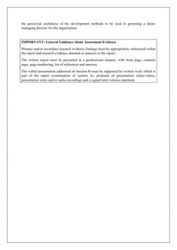 the perceived usefulness of the development methods to be used in grooming a future
managing director for the organization.
I