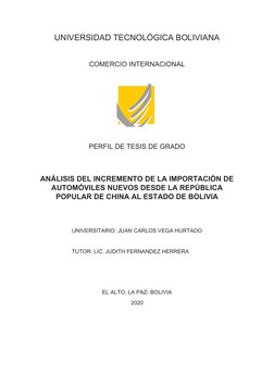 UNIVERSIDAD TECNOLÓGICA BOLIVIANA
COMERCIO INTERNACIONAL
PERFIL DE TESIS DE GRADO 
ANÁLISIS DEL INCREMENTO DE LA IMPORTACIÓN