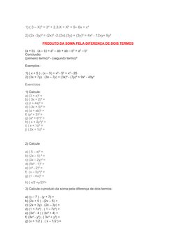 1) ( 3 – X)² = 3² + 2.3.X + X² = 9– 6x + x²
2) (2x -3y)² = (2x)² -2.(2x).(3y) + (3y)² = 4x² - 12xy+ 9y²
PRODUTO DA SOMA PELA