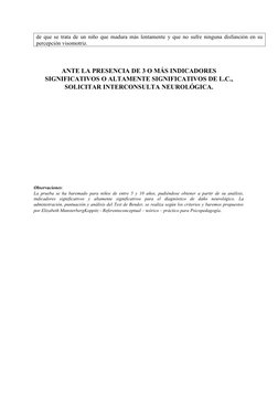 de que se trata de un niño que madura más lentamente y que no sufre ninguna disfunción en su
percepción visomotriz.
ANTE LA P