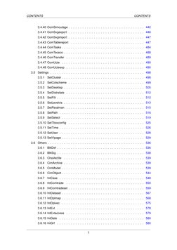 CONTENTS
CONTENTS
3.4.40 ComSimoutage . . . . . . . . . . . . . . . . . . . . . . . . . . . . . . . . .
442
3.4.41 ComSvgexpo