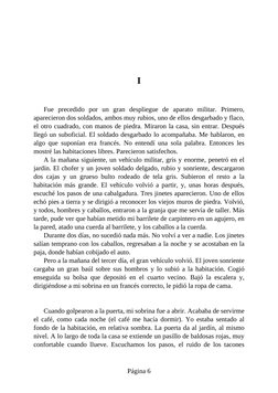 I
Fue precedido por un gran despliegue de aparato militar. Primero,
aparecieron dos soldados, ambos muy rubios, uno de ellos
