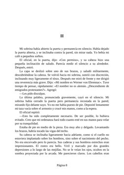 II
Mi sobrina había abierto la puerta y permanecía en silencio. Había dejado
la puerta abierta, y se inclinaba contra la pare