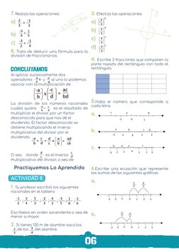 7. Realiza las operaciones:
a)	
 
b)	
 
c)	
 
8. Trata de deducir una fórmula para la 
división de fraccionarios.
CONCLUYAMOS