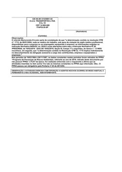 CEI 00.461.514/0001-44
E.A.G. TRANSPORTES LTDA
R A, 19
 CEP 14.900-000
ITAPOLIS-SP
(Carimbo)
________________________________