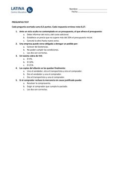 Nombre: ……………………………………………… 
Fecha:………………………………………………. 
 
 
PREGUNTAS TEST 
Cada pregunta acertada suma 0,5 puntos. Cada respu