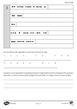 Morse Code
Use basic circuit equipment (including a buzzer or light bulb) to share a message with a partner. 
Each dot is a s