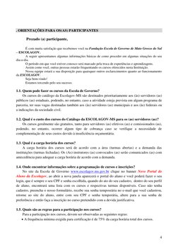 4 
 
 
. ORIENTAÇÕES PARA OS(AS) PARTICIPANTES 
 
Prezado (a) participante, 
 
É com muita satisfação que recebemos você na F