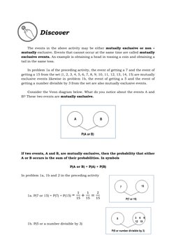 Discover 
 
 
 
 
 
 
 
The events in the above activity may be either mutually exclusive or non – 
mutually exclu