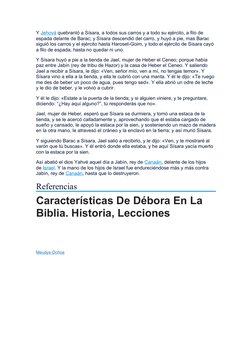 Y Jehová quebrantó a Sísara, a todos sus carros y a todo su ejército, a filo de 
espada delante de Barac; y Sísara descendió