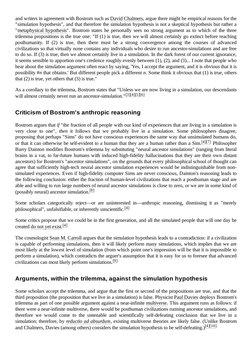 and writers in agreement with Bostrom such as David Chalmers (https://en.wikipedia.org/wiki/David_Chalmers), argue there migh