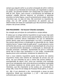 sempre que alguém sofrer ou se achar ameaçado de sofrer violência 
ou coação em sua liberdade de locomoção, por ilegalidade o