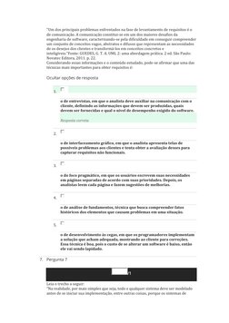 “Um dos principais problemas enfrentados na fase de levantamento de requisitos é o 
de comunicação. A comunicação constitui-s