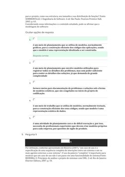 para o projeto, como sua estrutura, seu tamanho e sua distribuição de funções”.Fonte: 
SOMMERVILLE, I. Engenharia de Software