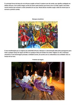 É a principal forma de dança de raiz africana surgida no Brasil. A palavra vem de semba, que significa umbigada em 
dialeto a