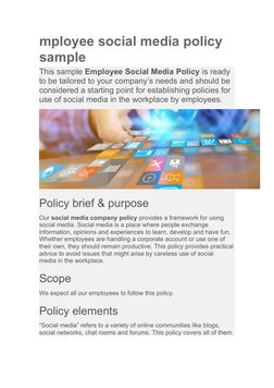 mployee social media policy 
sample
This sample Employee Social Media Policy is ready 
to be tailored to your company’s needs