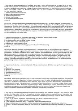 1. A 55-year-old woman gives a history of tiredness, aching, and a feeling of heaviness in the left lower leg for the past 3